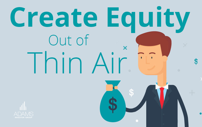 create-equity-out-of-thin-air-adams-investor-group-serving-pa-tx-nc